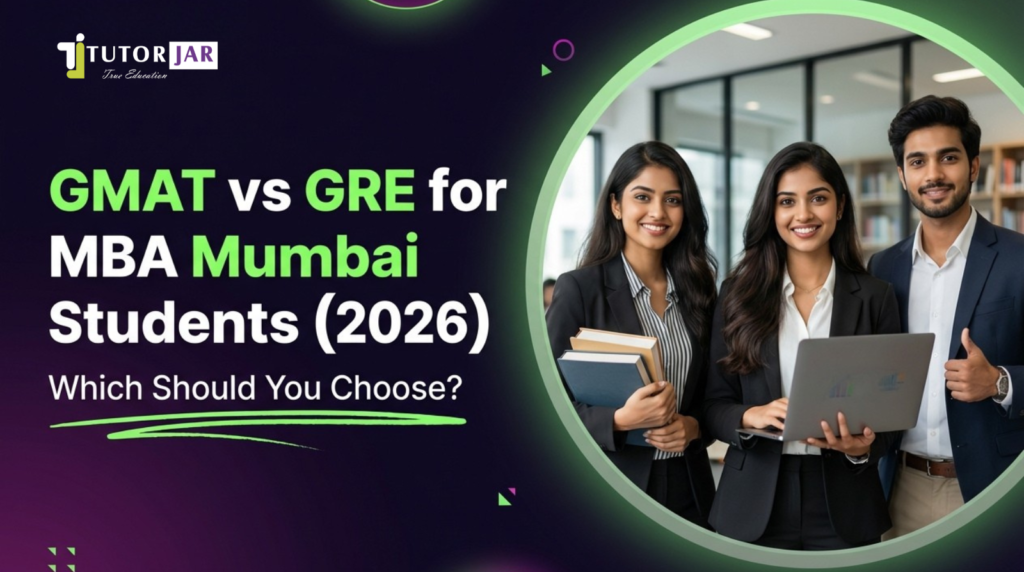 GMAT vs GRE for MBA Mumbai Students