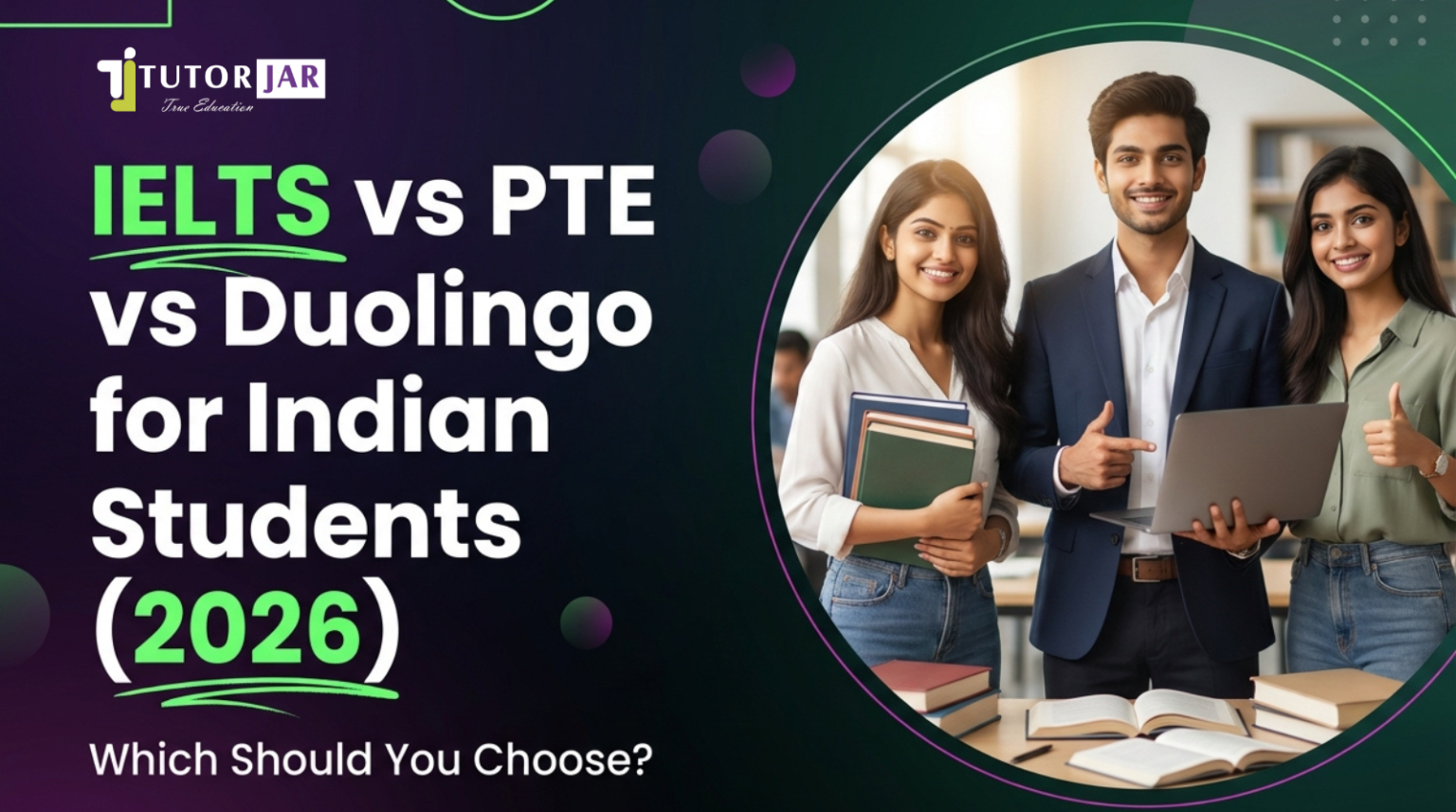 IELTS vs PTE vs Duolingo for Indian Students 2026